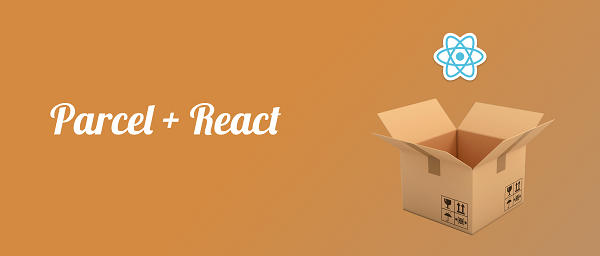Сборка React проекта с помошью Parcel