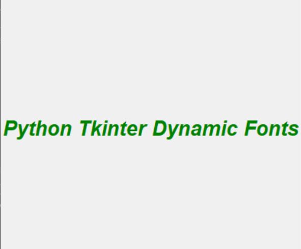 Динамическое изменение шрифта c Python в Tkinter